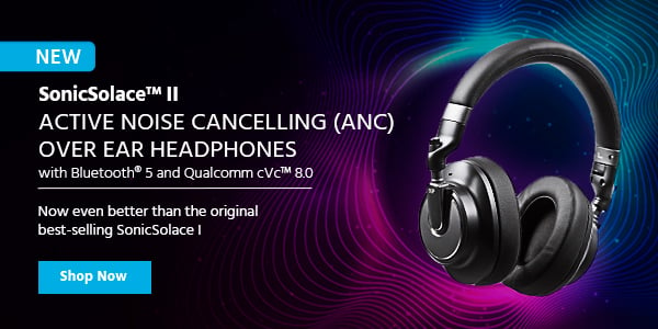 NEW(Tag) SonicSolace™ II Active Noise Cancelling (ANC) Over Ear Headphones with Bluetooth® 5 and Qualcomm cVc™ 8.0 Now even better than the original best-selling SonicSolace I Shop Now