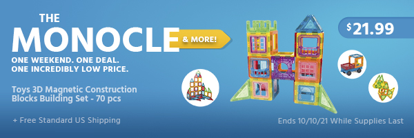 The Monocle. & More One Weekend. One Deal. Toys 3D Magnetic Construction Blocks Building Set - 70 pcs $21.99 + Free Standard US Shipping Ends 10/10/21 While Supplies Last