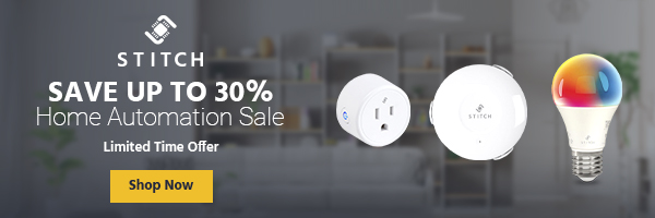 STITCH (logo) Save up to 30% Home Automation Sale Limited Time Offer Shop Now