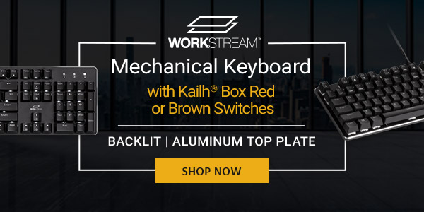 NEW (tag) Workstream (logo) Mechanical Keyboard with Kailh® Box Red or Brown Switches Backlit, Aluminum Top Plate, 80 Million Keystrokes Shop Now