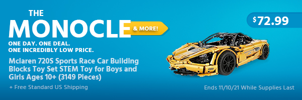 The Monocle. & More One Day. One Deal. Mclaren 720S Sports Race Car Building Blocks Toy Set STEM Toy for Boys and Girls Ages 10+ (3149 Pieces) $72.99 + Free Standard US Shipping Ends 11/10/21 While Supplies Last