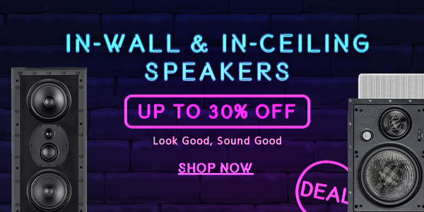 Up to 30% off In-Wall & In-Ceiling Speakers Look Good, Sound Good Shop Now