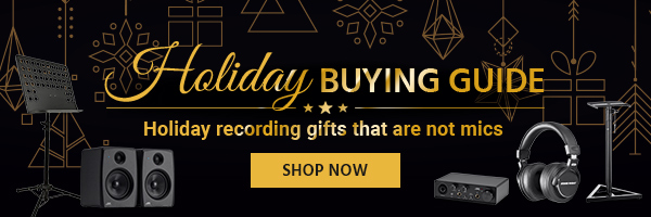 Holiday Buying Guide Holiday recording gifts that are not mics Shop Now