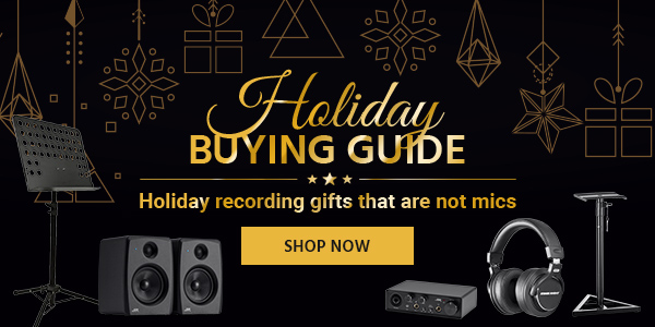 Holiday Buying Guide Holiday recording gifts that are not mics Shop Now