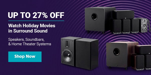 Watch Holiday Movies in Surround Sound Up to 27% off Speakers, Soundbars, & Home Theater Systems Shop Now