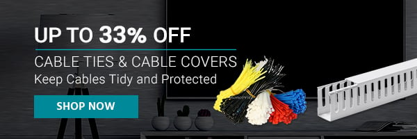 Up to 33% off Cable Ties & Cable Covers Keep Cables Tidy and Protected Shop Now