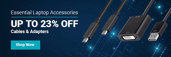 Essential Laptop Accessories Up to 23% off Cables & Adapters Shop Now