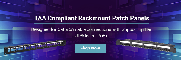 TAA Compliant Rackmount Patch Panels Designed for Cat6/6A cable connections with Supporting Bar UL® listed, PoE+ Shop Now