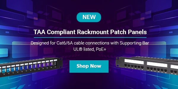 TAA Compliant Rackmount Patch Panels Designed for Cat6/6A cable connections with Supporting Bar UL® listed, PoE+ Shop Now