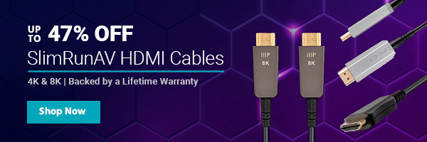 Up to 47% off SlimRunAV HDMI Cables 4K & 8K | Backed by a Lifetime Warranty Shop Now