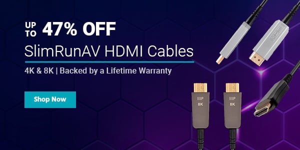 Up to 47% off SlimRunAV HDMI Cables 4K & 8K | Backed by a Lifetime Warranty Shop Now