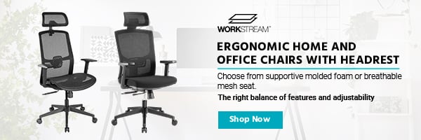 Workstream (logo) Ergonomic Home and Office Chairs with Headrest Choose from supportive molded foam or breathable mesh seat. The right balance of features and adjustability.