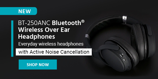 BT‑250ANC Bluetooth® Wireless Over Ear Headphones Everyday wireless headphones with Active Noise Cancelling (ANC) Shop Now