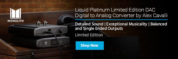 NEW (tag) Monolith (logo) Liquid Platinum Limited Edition DAC Digital‑to‑Analog Converter by Alex Cavalli Detailed Sound | Exceptional Musicality | Balanced and Single‑Ended Outputs Limited Edition Shop now