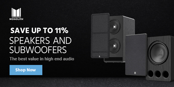 Monolith (logo) Save up to 32% Speakers and Subwoofers The best value in high end audio. Shop now