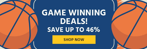 Game Winning Deals! Save up to 46% Shop Now