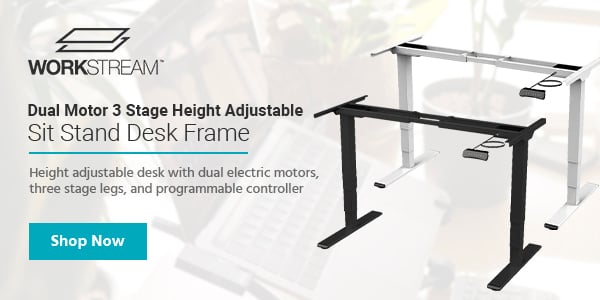 New! (tag) Workstream (logo) Dual‑Motor 3‑Stage Height‑Adjustable Sit‑Stand Desk Frame Height‑adjustable desk with dual electric motors, three‑stage legs, and programmable controller Shop now