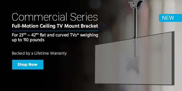 NEW (tag) Commercial Series Full‑Motion Ceiling TV Mount Bracket For 23"" ~ 42"" flat and curved TVs* weighing up to 110 pounds Backed by a Lifetime Warranty Shop Now