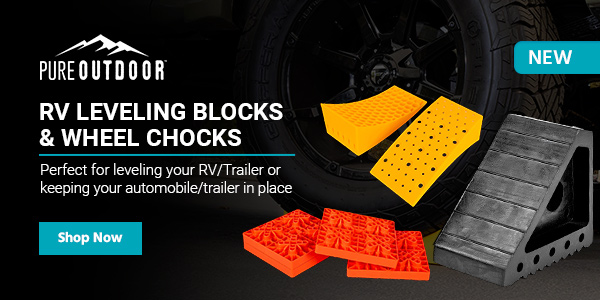 NEW (tag) Pure Outdoor (logo) RV Leveling Blocks & Wheel Chocks Perfect for leveling your RV/Trailer or keeping your automobile/trailer in place Shop Now