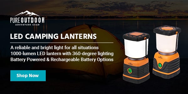 NEW (tag) Pure Outdoor (logo) LED Camping Lanterns A reliable and bright light for all situations 1000‑lumen LED lantern with 360‑degree lighting Battery Powered & Rechargeable Battery Options Shop Now