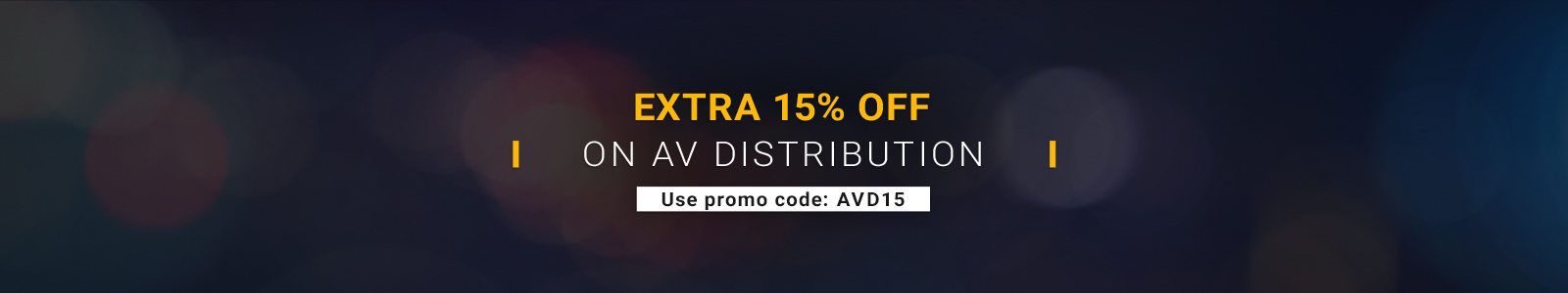 Extra 15% off on AV Distribution
Use promo code: AVD15
Shop Now