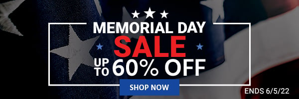 Memorial Day Sale Up to 60% off Ends 6/5/22 Shop Now