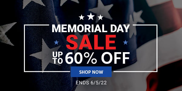 Memorial Day Sale Up to 60% off Ends 6/5/22 Shop Now