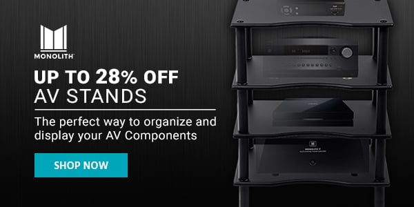 Monolith (logo) Up to 28% off AV Stands The perfect way to organize and display your AV Components Shop Now