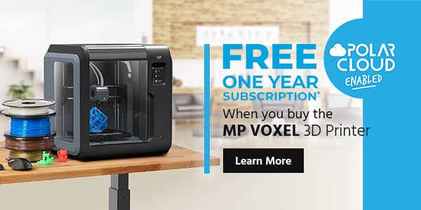 FREE One Year Subscription* Polar Cloud Enabled (logo) When you buy the MP Voxel 3D Printer Learn More