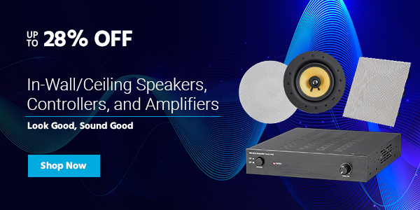 Up to 28% OFF In-Wall/Ceiling Speakers, Controllers, and Amplifiers Look Good, Sound Good Shop Now