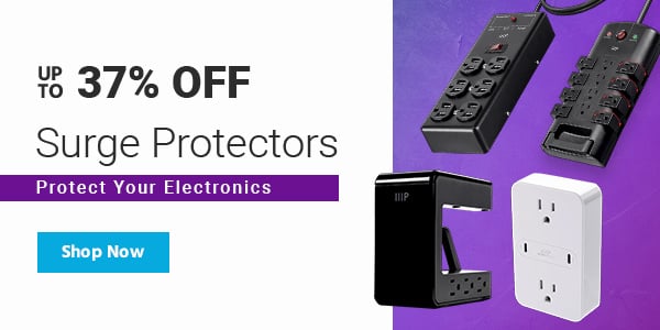 Protect Your Electronics Up to 37% off Surge Protectors Shop Now