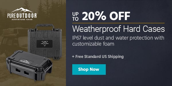 Pure Outdoor (logo) 20% off Weatherproof Hard Cases IP67 level dust and water protection with customizable foam Shop Now