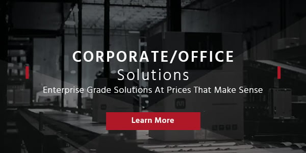 Corporate/Office Solutions Enterprise Grade Solutions At Prices That Make Sense Shop Now