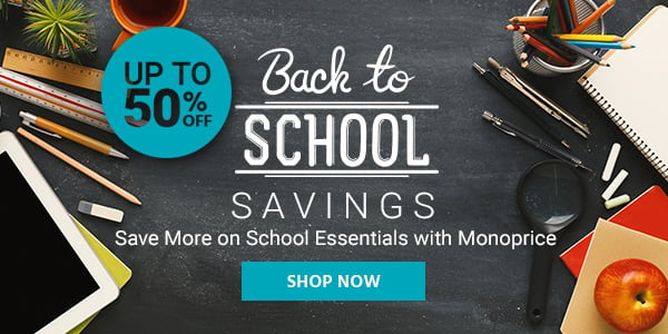 Back To School Savings Save More on School Essentials with Monoprice Up To 50% off Shop Now