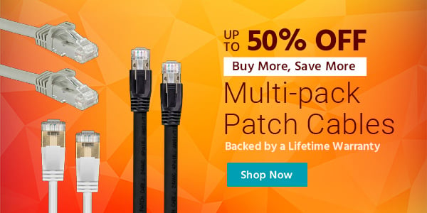 Up to 50% off Buy More, Save More Multi-pack Patch Cables Backed by a Lifetime Warranty Shop Now