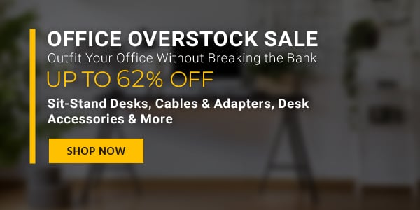 Office Overstock sale Outfit Your Office Without Breaking the Bank Up to 62% off Sit-Stand Desks, Cables & Adapters, Desk Accessories & More Shop Now