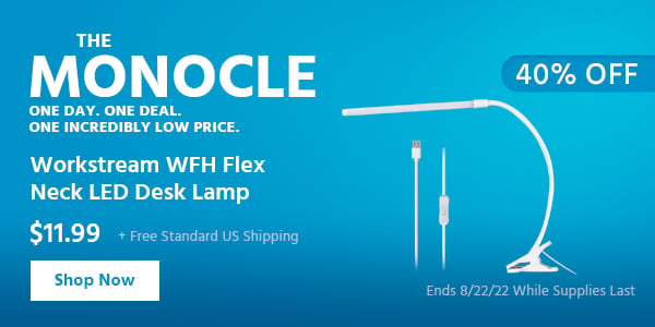 The Monocle. & More One Day. One Deal Workstream WFH Flex Neck LED Desk Lamp $11.99 + Free Standard US Shipping (40% OFF) (tag) Ends 8/22/22 While Supplies Last