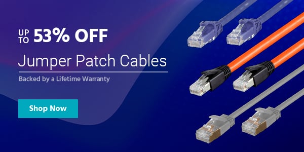 Up to 43% off Jumper Patch Cables Backed by a Lifetime Warranty Shop Now