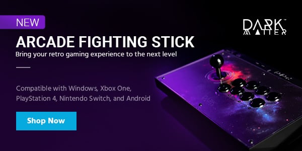 Dark Matter™ (logo) Arcade Fighting Stick Bring your retro gaming experience to the next level Compatible with Windows, Xbox One, PlayStation 4, Nintendo Switch, and Android Shop Now