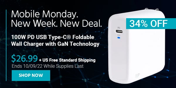 Mobile Monday. New Week, New Deal. USB Type-C® with GaN Technology, Foldable Wall Charger $26.99 + Free Standard US Shipping (34% OFF) (tag) Ends 10/09/22 While Supplies Last