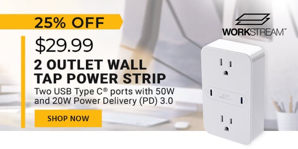 $29.99 (25% OFF) Workstream (logo) 2 Outlet Wall Tap Power Strip Two USB Type C® ports with 50W and 20W Power Delivery (PD) 3.0 Free Standard US Shipping Shop Now