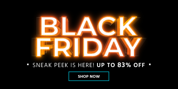 Black Friday Sneak Peek is Here! Up to 85% off Shop Now