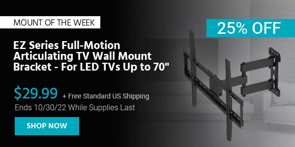 Mount of the Week EZ Series Full-Motion Articulating TV Wall Mount Bracket - For LED TVs Up to 70" $29.99 + Free Standard US Shipping (25% OFF) (tag) Ends 10/30/22 While Supplies Last