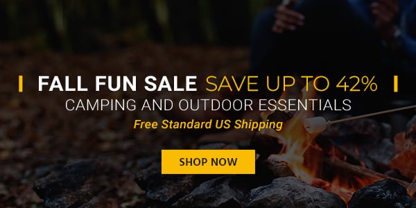 Fall Fun Sale Save up to 42% Camping and Outdoor Essentials Free Standard US Shipping Shop Now