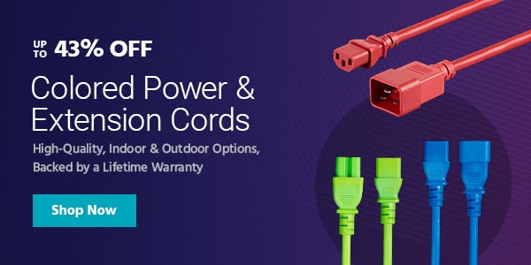 Up to 43% off Colored Power & Extension Cords High-Quality, Indoor & Outdoor Options, Backed by a Lifetime Warranty Shop Now