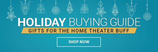 Holiday Buying Guide Gifts for the Home Theater Buff Shop Now