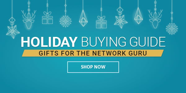 Holiday Buying Guide Gifts for the Network Guru Shop Now