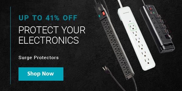 Protect Your Electronics Up to 27% off Surge Protectors Shop Now