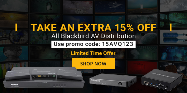 Take an Extra 15% off All Blackbird AV Distribution Use Promo Code: 15AVQ123 Limited Time Offer Shop Now