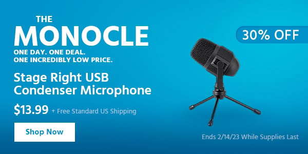 The Monocle. & More One Day. One Deal Stage Right USB Condenser Microphone $13.99 + Free Standard US Shipping (30% OFF) (tag) Ends 2/14/23 While Supplies Last